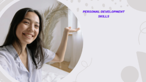 Personal development skills