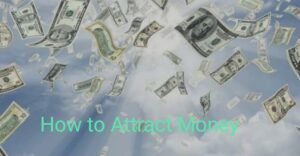 how to attract money